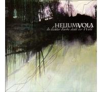 Helium Vola - in Lichter Farbe Steht Der Wald [Import]