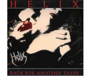 Helix - Back for Another Taste