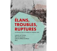 HeLix / Élans, troubles, ruptures: La littérature face à la violence au vingtième siècle