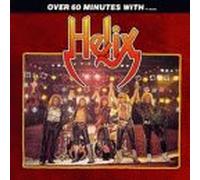 Helix - Over 60 Minutes with Helix