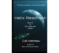 Helix Resonant: Book Three of the Triple Helix Series