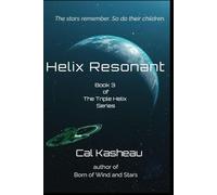 Helix Resonant: Book Three of the Triple Helix Series