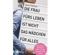 Helke Rah Laura Die Frau fürs Leben ist nicht das Mädchen für alles: Wa (Poche)