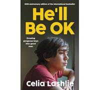 He'll Be Ok: Growing Gorgeous Boys into Good Men