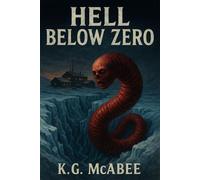 Hell Below Zero - McAbee K.G. - K.G. McAbee - ebook (ePub) - Livre