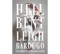 Hell Bent: The instant Sunday Times bestselling global sensation from the author of The Familiar