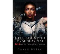 Hell Bound In My Sunday Best