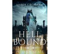 Hell Bound Peterson Estate, #5 - Amber Grosjean - Amber Grosjean - ebook (ePub) - Livre