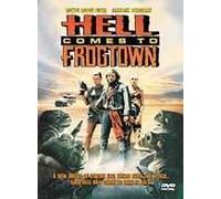 Hell Comes To Frogtown
