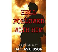 Hell Followed With Him