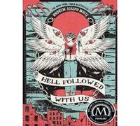 Hell Followed with Us Andrew Joseph White (Auteur)