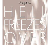The Eagles – Hell Freezes Over – CD – Édition 25e anniversaire – Remastérisé
