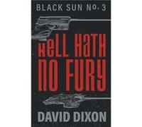 Hell Hath No Fury - David Dixon - Dark Brew Press - Livre en Anglais David DixonDavid Dixon (Auteur)