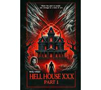 Hell House XXX (Part 1)