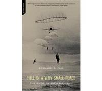 Hell in a Very Small Place Bernard B. Fall (Auteur)