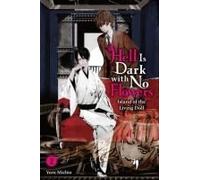 Hell Is Dark With No Flowers, Vol. 2 (Light Novel)