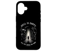 Hell is Empty, All The Demons are Here - Citation de Shakespeare Coque pour iPhone 16