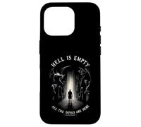 Hell is Empty, All The Demons are Here - Citation de Shakespeare Coque pour iPhone 16 Pro
