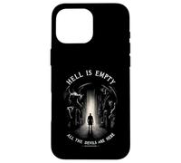 Hell is Empty, All The Demons are Here - Citation de Shakespeare Coque pour iPhone 16 Pro Max