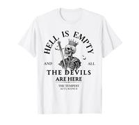 Hell is Empty and All The Devils are Here Squelette drôle T-Shirt