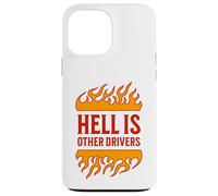 Hell is Other Drivers Funny Road Rage Bad Driver Angry Drive Coque pour iPhone 13 Pro Max