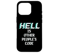 Hell is Other People Code Programmateur d'ordinateur Amusant Coque pour iPhone 16 Pro