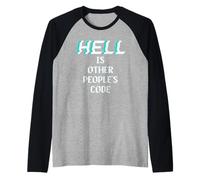 Hell is Other People Code Programmateur d'ordinateur Amusant Manche Raglan