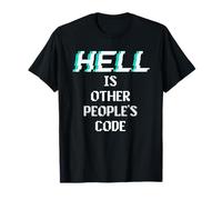Hell is Other People Code Programmateur d'ordinateur Amusant T-Shirt
