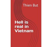 Hell is real in Vietnam