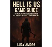 Hell is Us Game Guide: Complete Walkthrough, Combat Tips, and Survival Strategies for Every Player