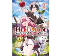 Hell Mode: Unterforderter Hardcore-Gamer findet die ultimative Challenge in einer anderen Welt, Band 01
