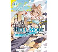 Hell Mode: Unterforderter Hardcore-Gamer findet die ultimative Challenge in einer anderen Welt (Light Novel): Band 9 - Hamuo - JNC Nina - ebook (ePub) - Livre