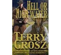 Hell Or High Water In The Indian Territory