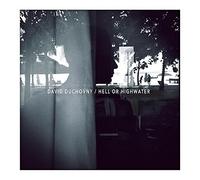 Hell Or Highwater by David Duchovny
