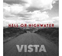 Hell Or Highwater – Vista – CD (Neuf)