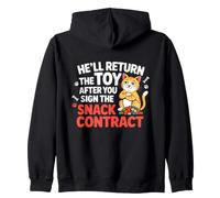 He'll Return The Toy After You Sign The Snack Contract Sweat à Capuche