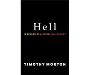 Hell - Timothy Morton - Columbia University Press - Livre en Anglais - Paperback Timothy MortonTimothy Morton (Auteur)