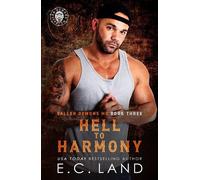 Hell to Harmony Fallen Demons, #3 - E.C. Land - E.C. Land - ebook (ePub) - Livre