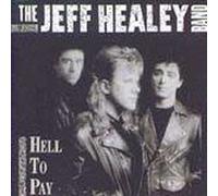 Healey, Jeff Band - Hell to Pay