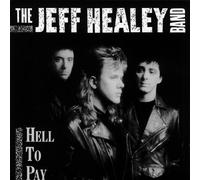 Hell To Pay by Jeff Healey