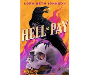 Hell to Pay: Oceans Eight meets Six of Crows in this supernatural heist thriller with jaw-dropping plot twists