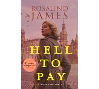Hell to Pay (Second Edition): A Novel of WWII