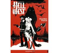 Hell West - Tome 1 - Frontier Force