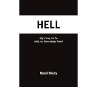 Hell: why it may not be what you have always heard