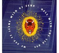 Hell with the lid off (1989, with DJ Zero)