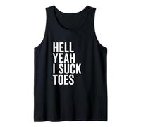 Hell Yeah I Suck Toes Funny Humour Lovers Débardeur