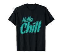 Hella Chill, Je suis douée pour Chillin T-Shirt