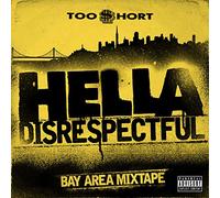 Hella Disrespectful: Bay Area Mixtape