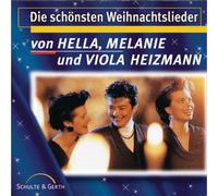 Hella Heizmann - Die schönsten Weihnachtslieder von Hella, Melanie und Viola Heizmann