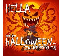 Hella und der Halloween-Zauberspruch: Malbuch - Ein 51-Szenen-Halloween-Abenteuer mit Hexen, Kürbissen, Fledermäusen & Monstern (ab 8 Jahren)